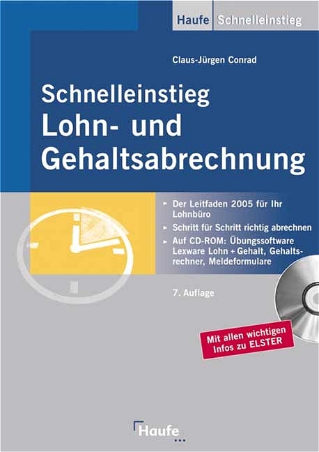 Schnelleinstieg in die Lohn - + Gehaltsabrechnung - Claus J. Conrad