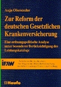 Zur Reform der deutschen Gesetzlichen Krankenversicherung