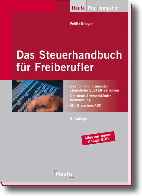 Das Steuerhandbuch f&uuml;r Freiberufler - J&uuml;rgen Feisst, Dieter Krieger
