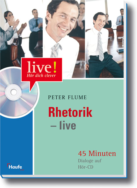 Rhetorik live mit H&ouml;r-CD-ROM - Peter Flume