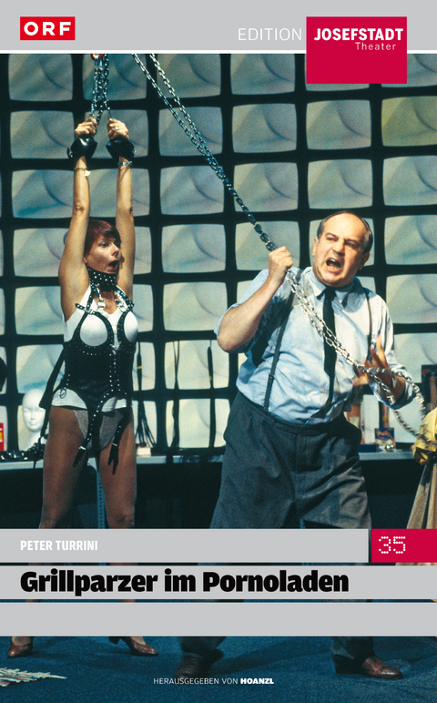 Grillparzer im Pornoladen - Peter Turrini