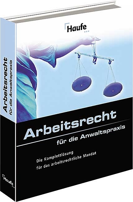 Haufe Arbeitsrecht für die Anwaltspraxis
