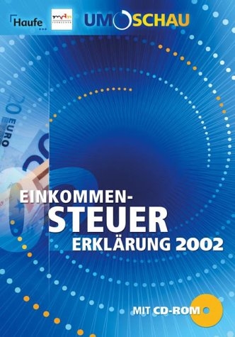 Einkommen-Steuererkl&auml;rung 2002. Umschau Sparpaket - Hans G Christoffel, Wolfgang Geiss