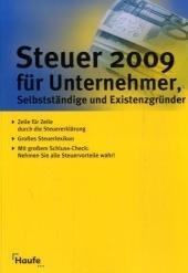 Steuer 2009 für Unternehmer, Selbstständige und Existenzgründer