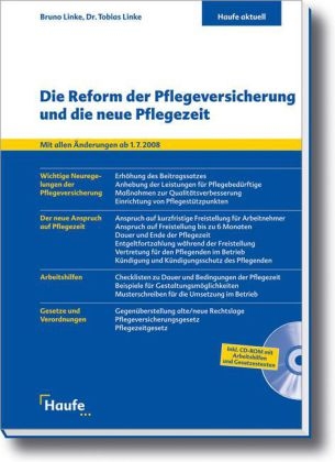 Die Reform der Pflegeversicherung und die neue Pflegezeit - Bruno Linke, Tobias Linke