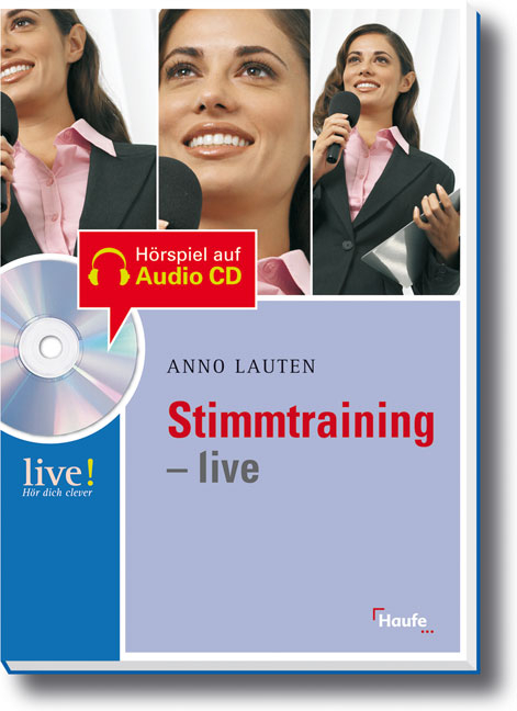 Stimmtraining live - mit H&ouml;r-CD - Anno Lauten