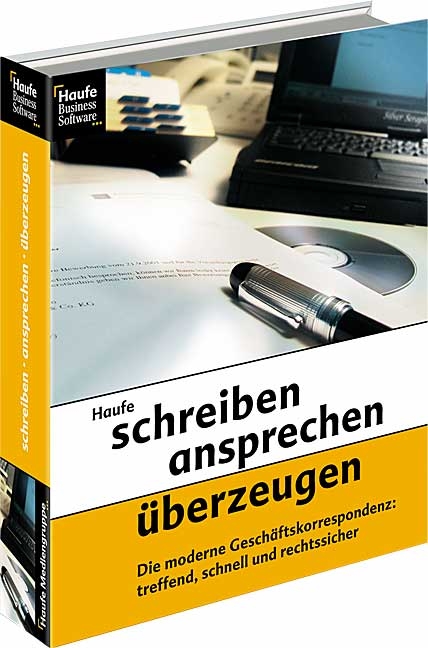 Haufe : schreiben, ansprechen, &uuml;berzeugen