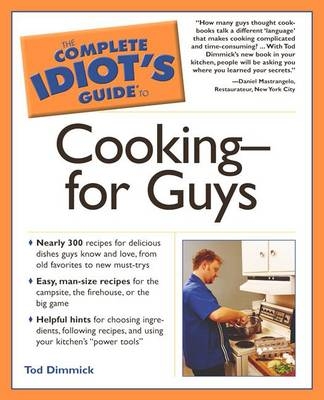 The Complete Idiot's Guide to Cooking - Tod Dimmick