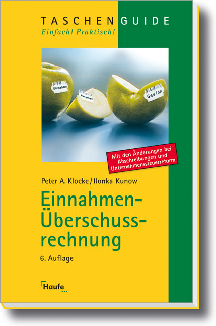 Einnahmen-&Uuml;berschussrechnung - Peter A. Klocke, Ilonka Kunow