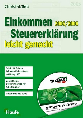 Einkommenssteuererklärung 2005/2006 leicht gemacht mit CD-ROM