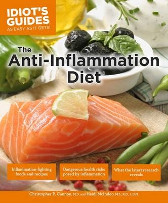 The Anti-Inflammation Diet, Second Edition - Christopher P Cannon, Heidi McIndoo