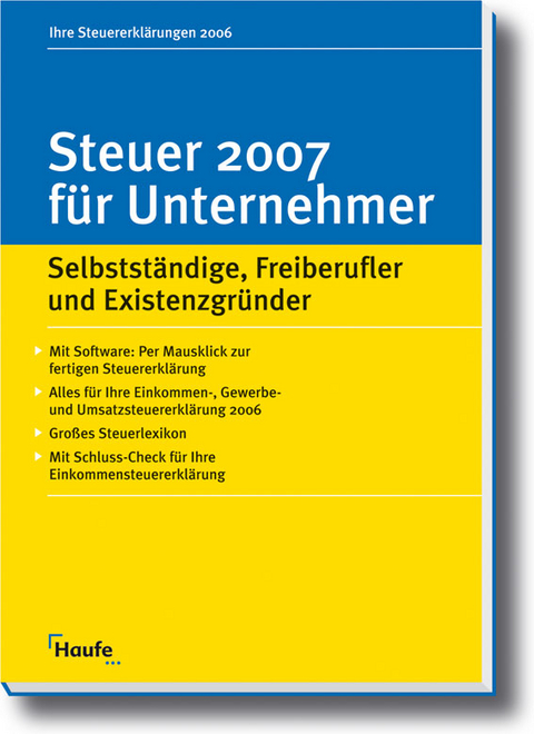 Steuern 2007 f&uuml;r Unternehmer - Gerhard Geckle, Willi Dittmann, R&uuml;diger Happe
