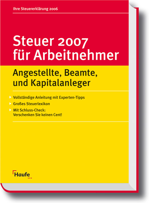 Steuer 2007 f&uuml;r Arbeitnehmer - Willi Dittmann, R&uuml;diger Happe, Reinhard Schnell