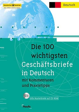 Die 100 wichtigsten Geschäftsbriefe in Deutsch