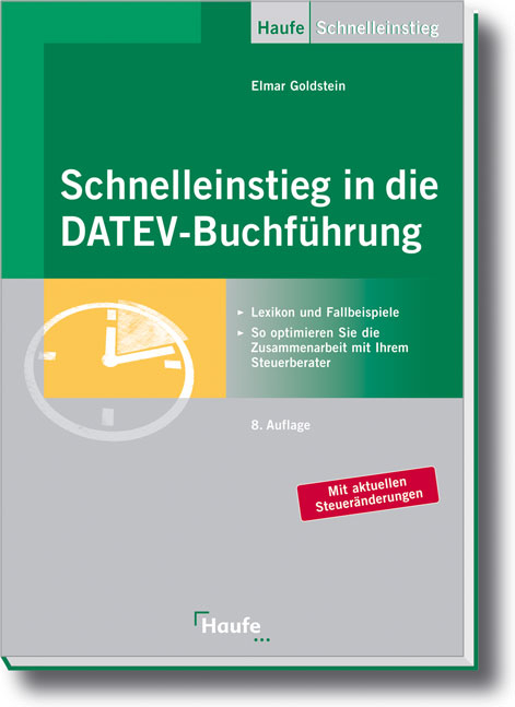 Schnelleinstieg in die DATEV-Buchf&uuml;hrung - Elmar Goldstein