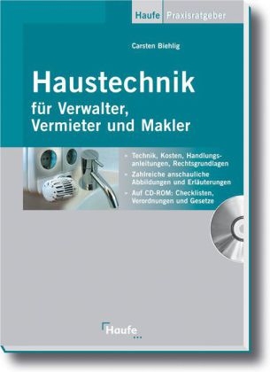 Haustechnik f&uuml;r Verwalter, Vermieter und Makler - Carsten Biehlig