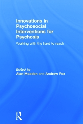 Innovations in Psychosocial Interventions for Psychosis