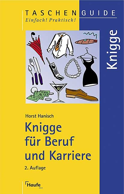 Knigge f&uuml;r Beruf und Karriere - Horst Hanisch
