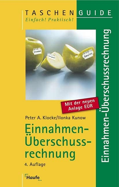 Einnahmen-&Uuml;berschussrechnung - Peter A. Klocke, Ilonka Kunow