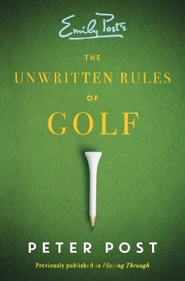 The Unwritten Rules of Golf
