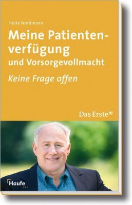Meine Patientenverfügung und Vorsorgevollmacht