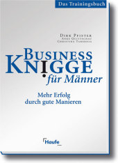Business Knigge M&auml;nner - Dirk Pfister, Anke Quittschau, Christina Tabernig