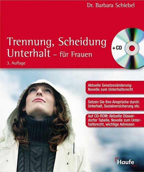 Trennung, Scheidung, Unterhalt f&uuml;r Frauen - Barbara Schiebel