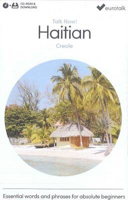 Talk Now! Learn Haitian (Creole) -  EuroTalk Ltd.
