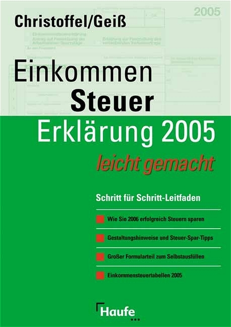 Einkommensteuererkl&auml;rung 2005/2006 leicht gemacht - Hans G. Christoffel, Wolfgang Geiss