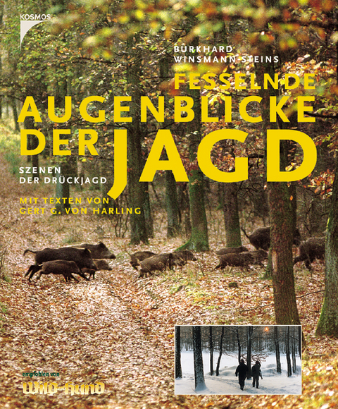 Fesselnde Augenblicke der Jagd - Burkhard Winsmann-Steins