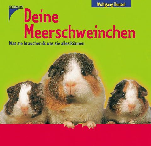 Deine Meerschweinchen - Wolfgang Hensel