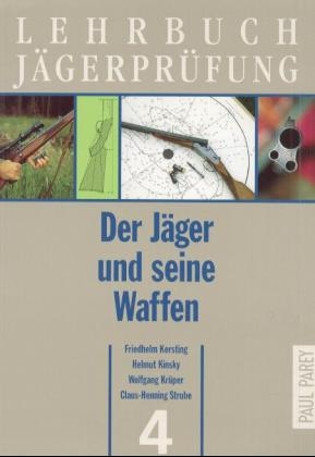 Der Jäger und seine Waffen