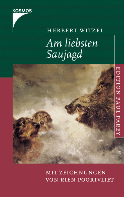 Am liebsten Saujagd - Herbert Witzel