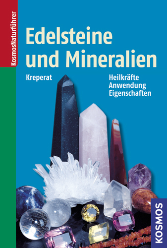 Edelsteine und Mineralien - Josef P Kreperat