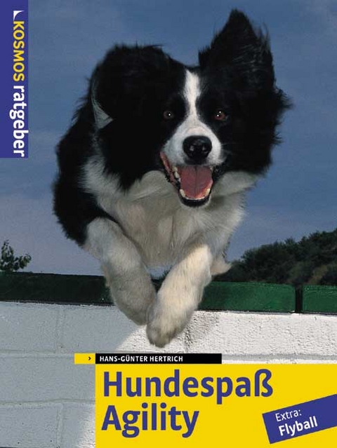 Hundespa&szlig; Agility - Hans G Hertrich