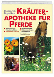 Kr&auml;uterapotheke f&uuml;r Pferde - J&uuml;rgen Bartz