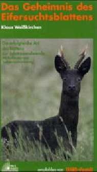 Das Geheimnis des Eifersuchtsblattens