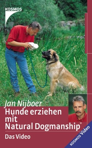Hunde erziehen mit Natural Dogmanship - Jan Jijboer