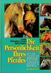 Die Pers&ouml;nlichkeit Ihres Pferdes - Linda Tellington-Jones, Sybil Taylor