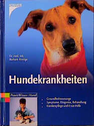 Hundekrankheiten - Barbara Rustige