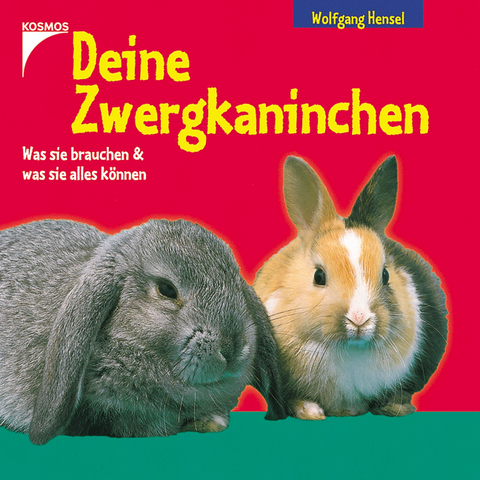Deine Zwergkaninchen - Wolfgang Hensel