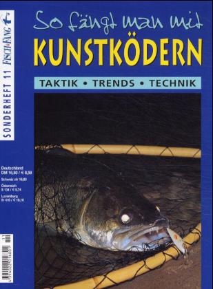 So fängt man mit Kunstködern