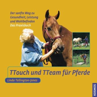 TTouch und TTeam f&uuml;r Pferde - Linda Tellington-Jones