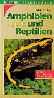 Amphibien und Reptilien - Ulrich Gruber