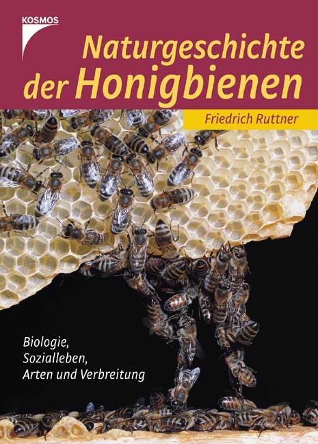 Naturgeschichte der Honigbiene - Friedrich Ruttner