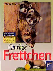 Quirlige Frettchen - Martin Ulrich
