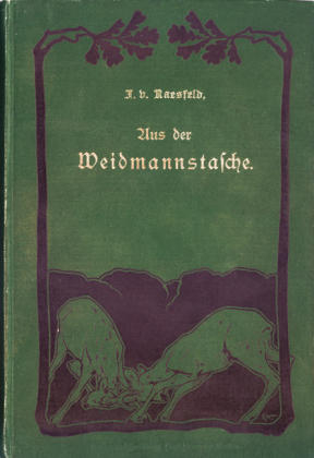 Aus der Weidmannstasche - Ferdinand von Raesfeld