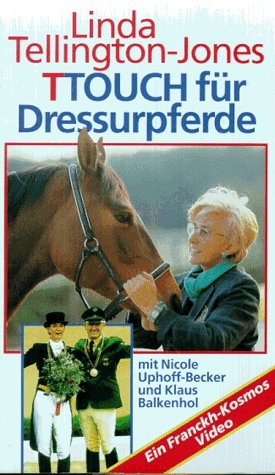 TTouch f&uuml;r Dressurpferde - Linda Tellington-Jones