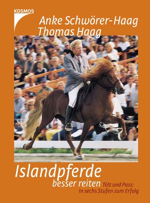 Islandpferde besser reiten - Anke Sch&ouml;rer-Haag, Thomas Haag