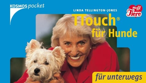 TTouch f&uuml;r Hunde - Linda Tellington-Jones